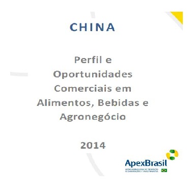 ApexBrasil divulga novos estudos sobre exportação de alimentos e bebidas para a China e Estados Unidos
